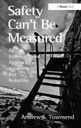 Townsend |  Safety Can't Be Measured | Buch |  Sack Fachmedien