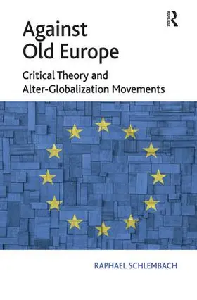 Schlembach |  Against Old Europe | Buch |  Sack Fachmedien