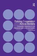 Hufnagel |  Policing Cooperation Across Borders | Buch |  Sack Fachmedien
