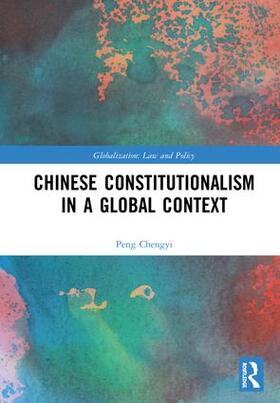 Chengyi |  Chinese Constitutionalism in a Global Context | Buch |  Sack Fachmedien