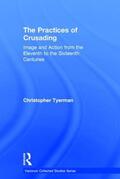 Tyerman |  The Practices of Crusading | Buch |  Sack Fachmedien