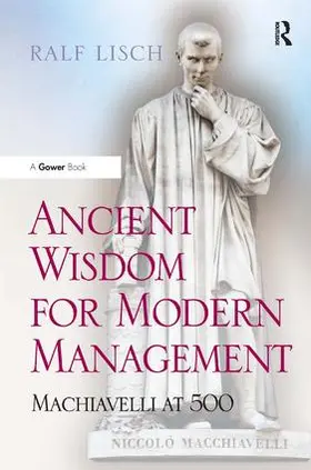 Lisch |  Ancient Wisdom for Modern Management | Buch |  Sack Fachmedien