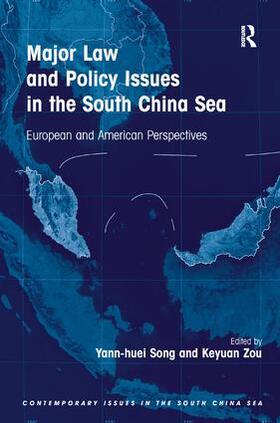 Song / Zou | Major Law and Policy Issues in the South China Sea | Buch | 978-1-4094-5594-3 | sack.de