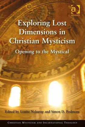 Nelstrop / Podmore |  Exploring Lost Dimensions in Christian Mysticism | Buch |  Sack Fachmedien