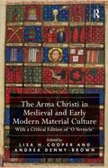 Denny-Brown / Cooper |  The Arma Christi in Medieval and Early Modern Material Culture | Buch |  Sack Fachmedien