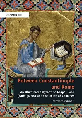 Maxwell | Between Constantinople and Rome | Buch | 978-1-4094-5744-2 | www.sack.de