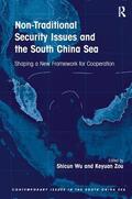 Wu / Zou |  Non-Traditional Security Issues and the South China Sea | Buch |  Sack Fachmedien