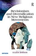 Barker |  Revisionism and Diversification in New Religious Movements. Eileen Barker | Buch |  Sack Fachmedien