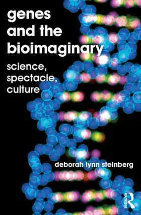 Steinberg |  Genes and the Bioimaginary | Buch |  Sack Fachmedien