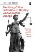 Morley |  Practising Critical Reflection to Develop Emancipatory Change | Buch |  Sack Fachmedien