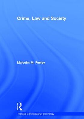 Feeley | Crime, Law and Society | Buch | 978-1-4094-6621-5 | sack.de