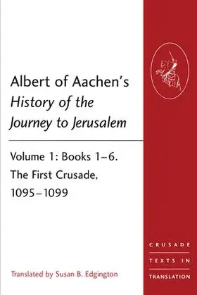 Edgington |  Albert of Aachen's History of the Journey to Jerusalem | Buch |  Sack Fachmedien