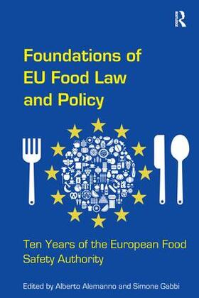 Alemanno / Gabbi | Foundations of EU Food Law and Policy | Buch | 978-1-4094-6721-2 | sack.de