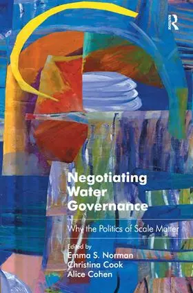 Norman / Cook |  Negotiating Water Governance | Buch |  Sack Fachmedien