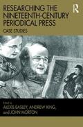 Easley / King / Morton |  Researching the Nineteenth-Century Periodical Press | Buch |  Sack Fachmedien