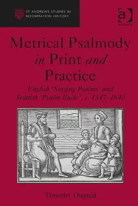 Duguid | Metrical Psalmody in Print and Practice | Buch | 978-1-4094-6892-9 | sack.de