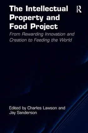Lawson / Sanderson |  The Intellectual Property and Food Project | Buch |  Sack Fachmedien