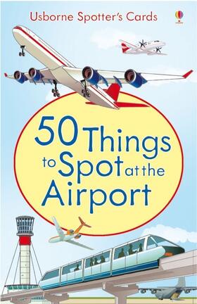 Reid |  50 Things to Spot at the Airport | Sonstiges |  Sack Fachmedien