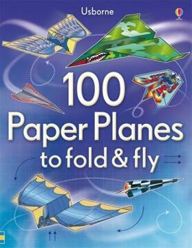Baer |  100 Paper Planes to Fold and Fly | Buch |  Sack Fachmedien
