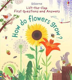 Daynes |  First Lift-the-Flap Questions and Answers How Do Flowers Grow? | Buch |  Sack Fachmedien