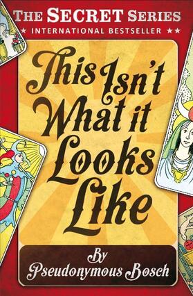 Bosch |  This isn't What it Looks Like | Buch |  Sack Fachmedien