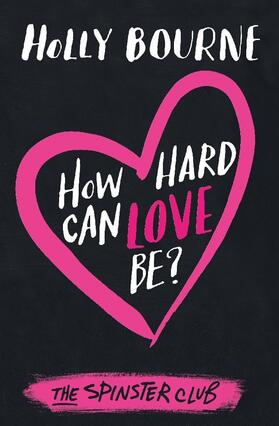 Bourne |  How Hard Can Love Be? | Buch |  Sack Fachmedien