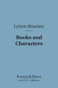 Strachey |  Books and Characters (Barnes & Noble Digital Library) | eBook | Sack Fachmedien