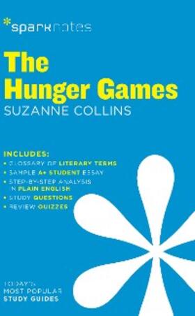 Collins |  The Hunger Games (SparkNotes Literature Guide) | eBook | Sack Fachmedien