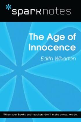 Sparknotes |  The Age of Innocence (SparkNotes Literature Guide) | eBook | Sack Fachmedien