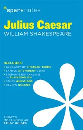 Shakespeare |  Julius Caesar SparkNotes Literature Guide | eBook | Sack Fachmedien