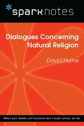 Sparknotes |  Dialogues Concerning Natural Religion (SparkNotes Philosophy Guide) | eBook | Sack Fachmedien
