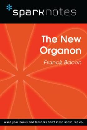 Sparknotes |  The New Organon (SparkNotes Philosophy Guide) | eBook | Sack Fachmedien