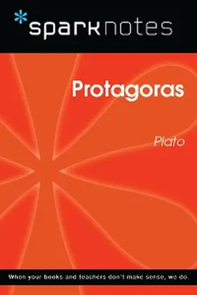 Sparknotes |  Protagoras (SparkNotes Philosophy Guide) | eBook | Sack Fachmedien