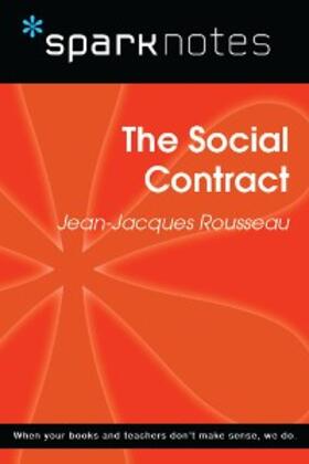 Sparknotes |  The Social Contract (SparkNotes Philosophy Guide) | eBook | Sack Fachmedien