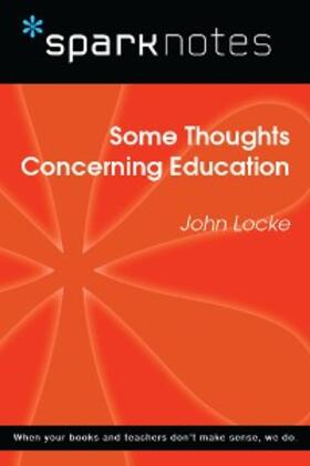 Sparknotes |  Some Thoughts Concerning Education (SparkNotes Philosophy Guide) | eBook | Sack Fachmedien