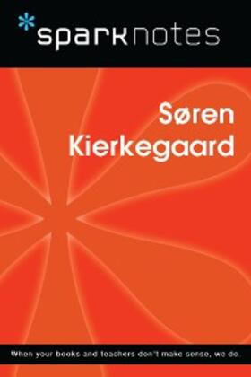Sparknotes |  Soren Kierkegaard (SparkNotes Philosophy Guide) | eBook | Sack Fachmedien
