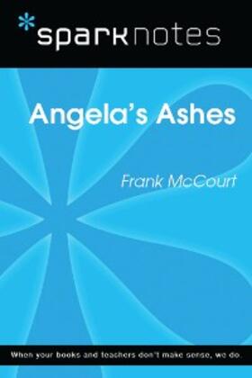 Sparknotes |  Angela's Ashes (SparkNotes Literature Guide) | eBook | Sack Fachmedien