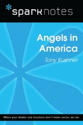 Sparknotes |  Angels in America (SparkNotes Literature Guide) | eBook | Sack Fachmedien