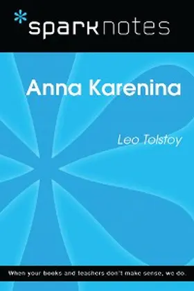 Sparknotes |  Anna Karenina (SparkNotes Literature Guide) | eBook | Sack Fachmedien