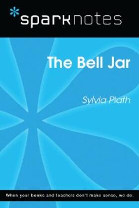 Sparknotes |  The Bell Jar (SparkNotes Literature Guide) | eBook | Sack Fachmedien