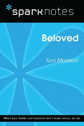 Sparknotes |  Beloved (SparkNotes Literature Guide) | eBook | Sack Fachmedien