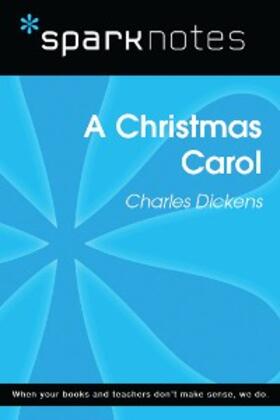 Sparknotes |  A Christmas Carol (SparkNotes Literature Guide) | eBook | Sack Fachmedien