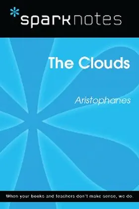 Sparknotes |  The Clouds (SparkNotes Literature Guide) | eBook | Sack Fachmedien