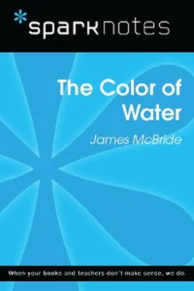 Sparknotes |  The Color of Water (SparkNotes Literature Guide) | eBook | Sack Fachmedien