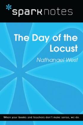 Sparknotes |  The Day of the Locust (SparkNotes Literature Guide) | eBook | Sack Fachmedien