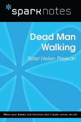 Sparknotes |  Dead Man Walking (SparkNotes Literature Guide) | eBook | Sack Fachmedien