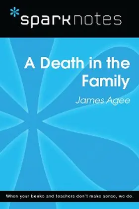 Sparknotes |  A Death in the Family (SparkNotes Literature Guide) | eBook | Sack Fachmedien