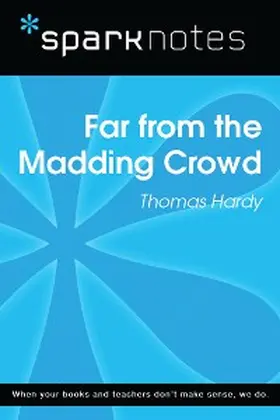 Sparknotes |  Far from the Madding Crowd (SparkNotes Literature Guide) | eBook | Sack Fachmedien