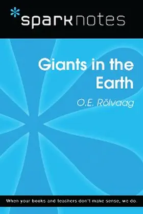 Sparknotes |  Giants in the Earth (SparkNotes Literature Guide) | eBook | Sack Fachmedien