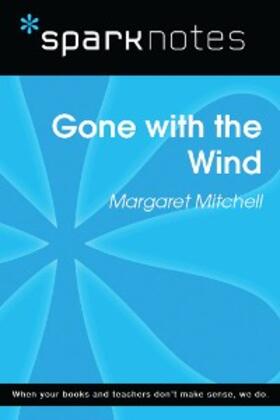 Sparknotes |  Gone with the Wind (SparkNotes Literature Guide) | eBook | Sack Fachmedien